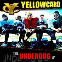 Yellowcard : The Underdog